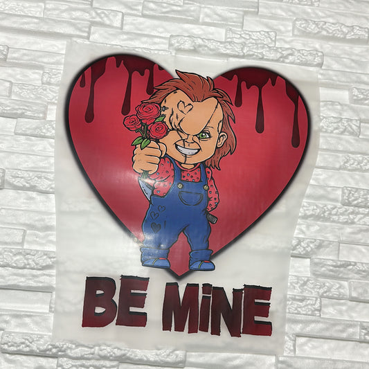 11” Be Mine, Horror, Valentines Day DTF Transfer