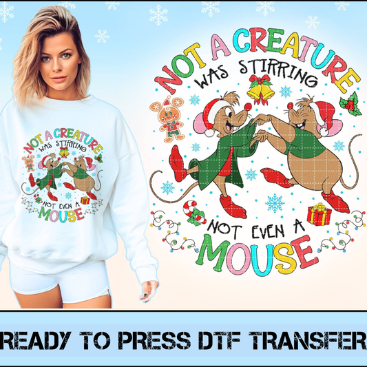 Not a creature was stirring, not even a mouse - 11” DTF Transfer