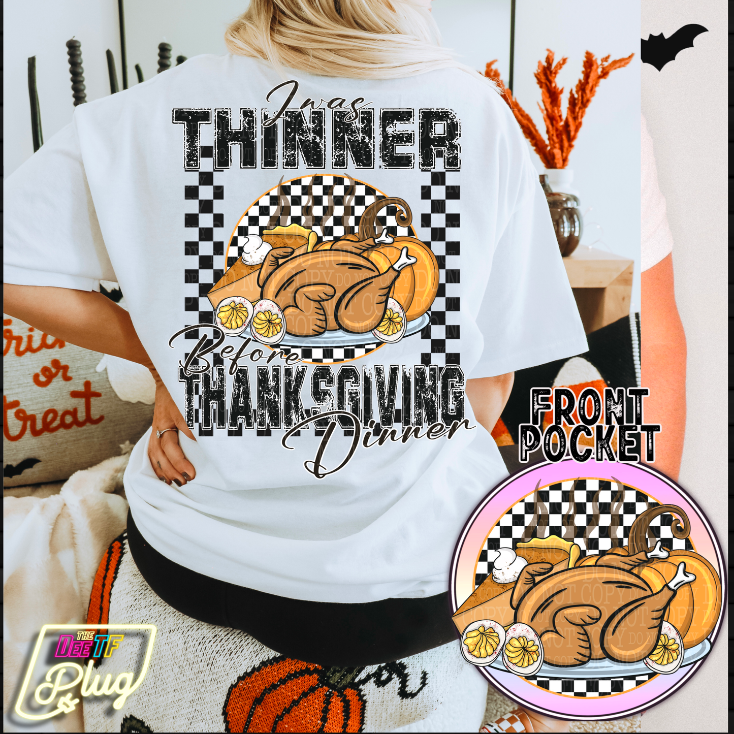 "Thinner before thanksgiving" DTF Transfer (pocket image included)