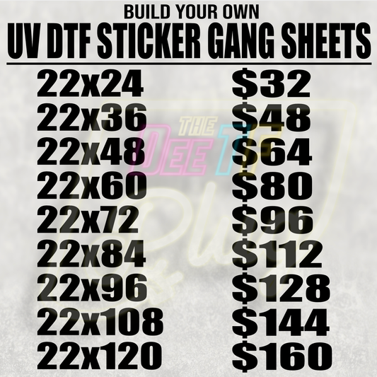 BUILD YOUR OWN UV DTF GANG SHEET